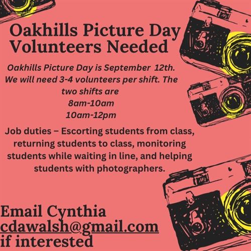 Oakhills picture day volunteers needed 